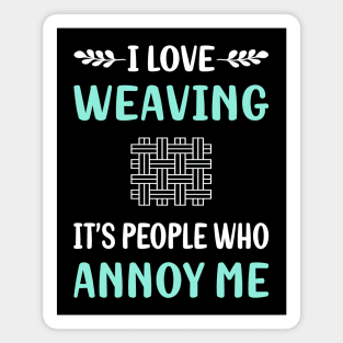 Annoy Me Weaving Weaver Magnet